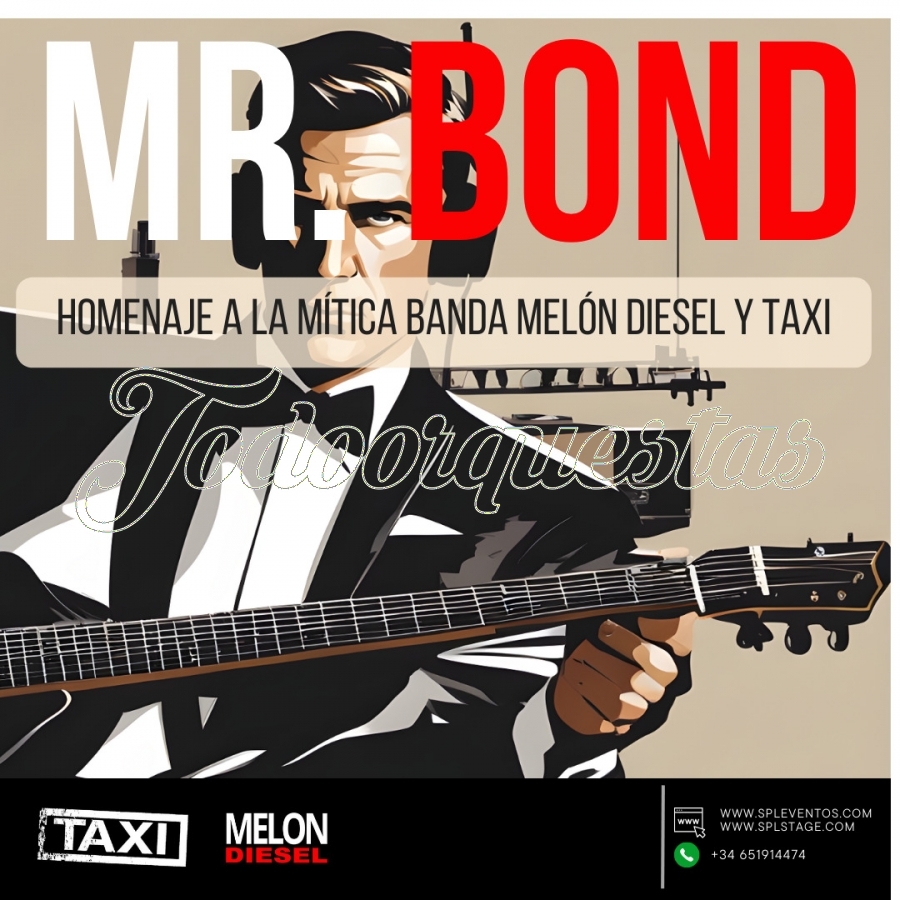 Mr Bond Homenaje a Melón Diesel / Taxi
